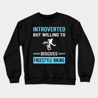 Introverted Freestyle Biking Crewneck Sweatshirt